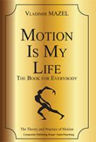 Vladimir Mazel. Motion is My Life